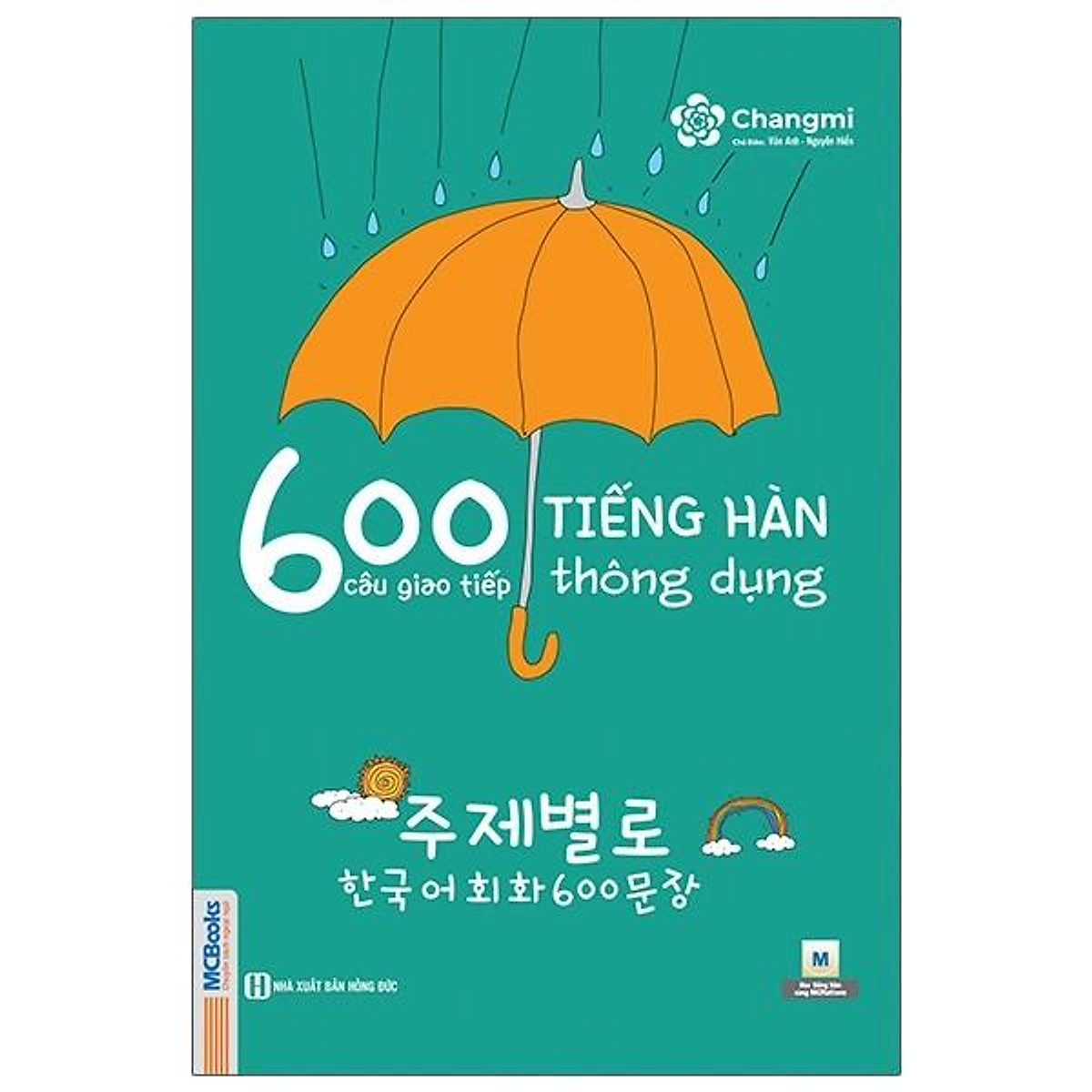 600 Câu Giao Tiếp Tiếng Hàn Thông Dụng - Tái Bản