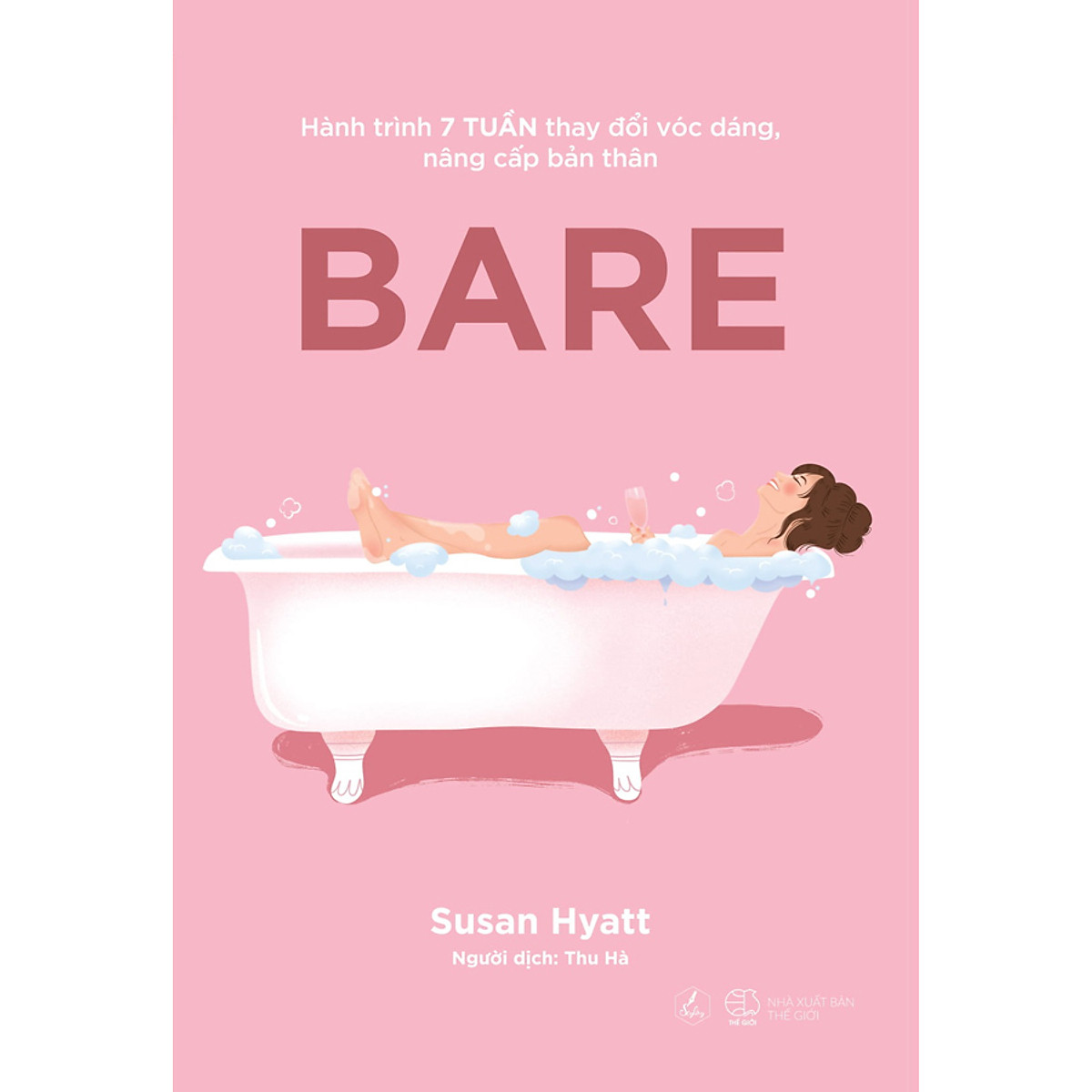 BARE – Hành Trình 7 Tuần Thay Đổi Vóc Dáng, Nâng Cấp Bản Thân