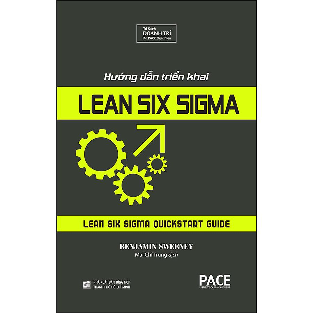 Hướng Dẫn Triển Khai Lean Six Sigma (Tái Bản)