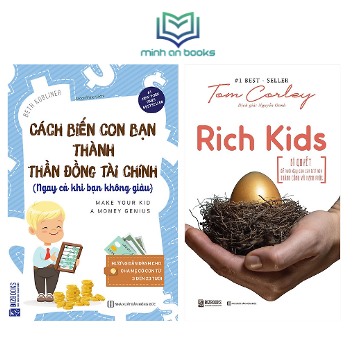 Combo Bộ 2 Cuốn: Rich Kids: Bí Quyết Để Nuôi Dạy Con Cái Trở Nên Thành Công Và Hạnh Phúc + Cách Biến Con Bạn Thành Thần Đồng Tài Chính (Ngay Cả Khi Bạn Không Giàu) - MinhAnBooks