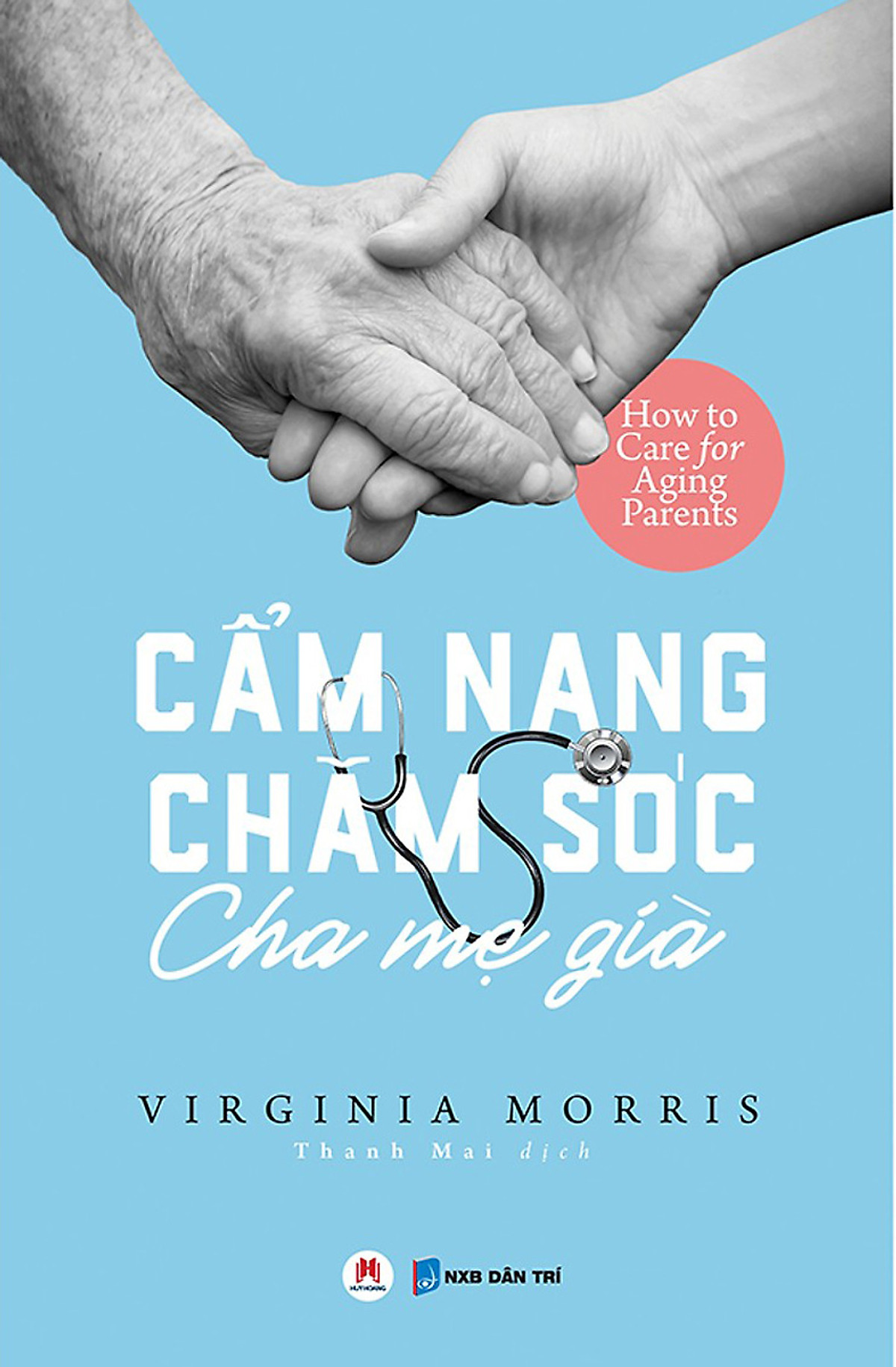 Cẩm Nang Chăm Sóc Cha Mẹ Già