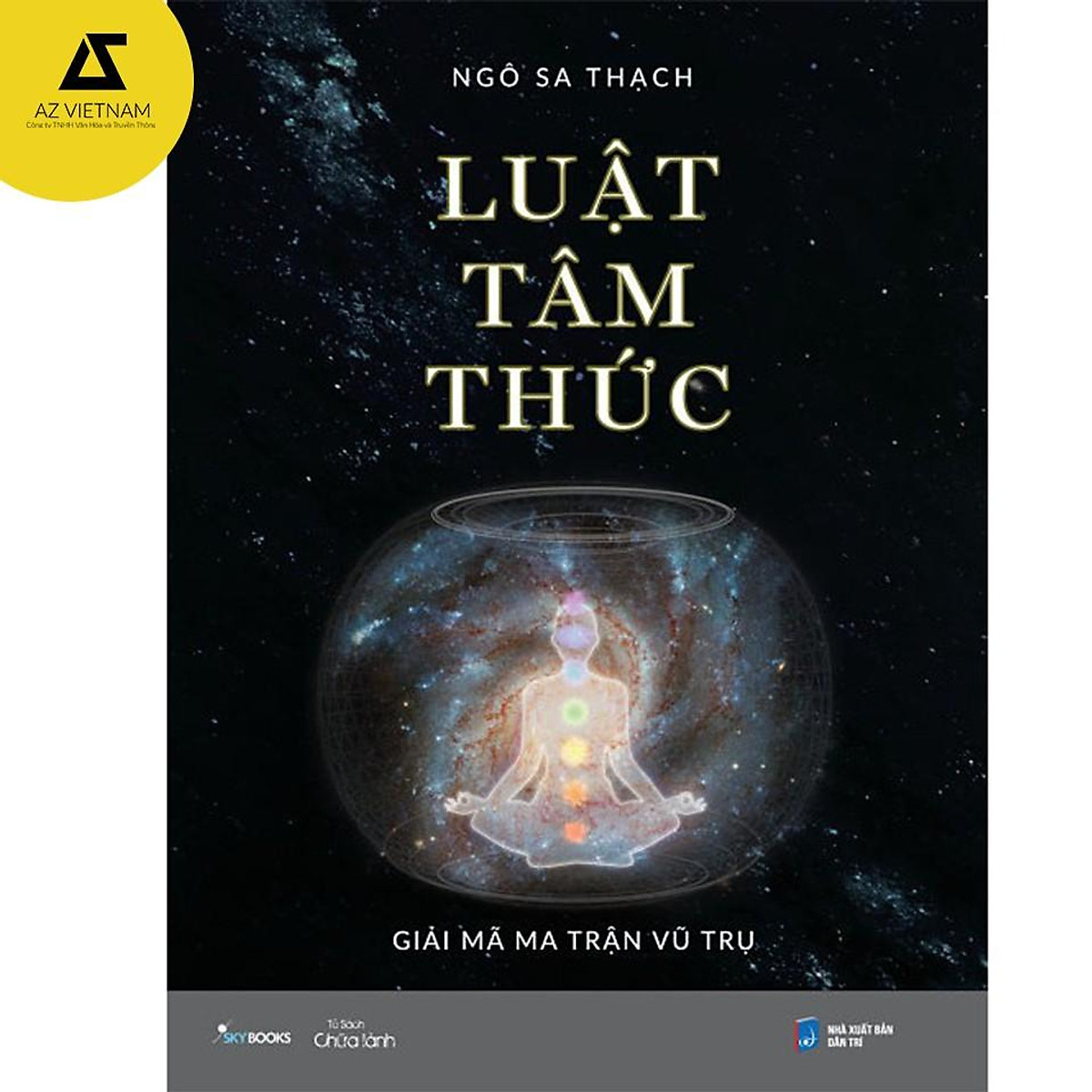 Sách - Luật Tâm Thức – Giải Mã Ma Trận Vũ Trụ