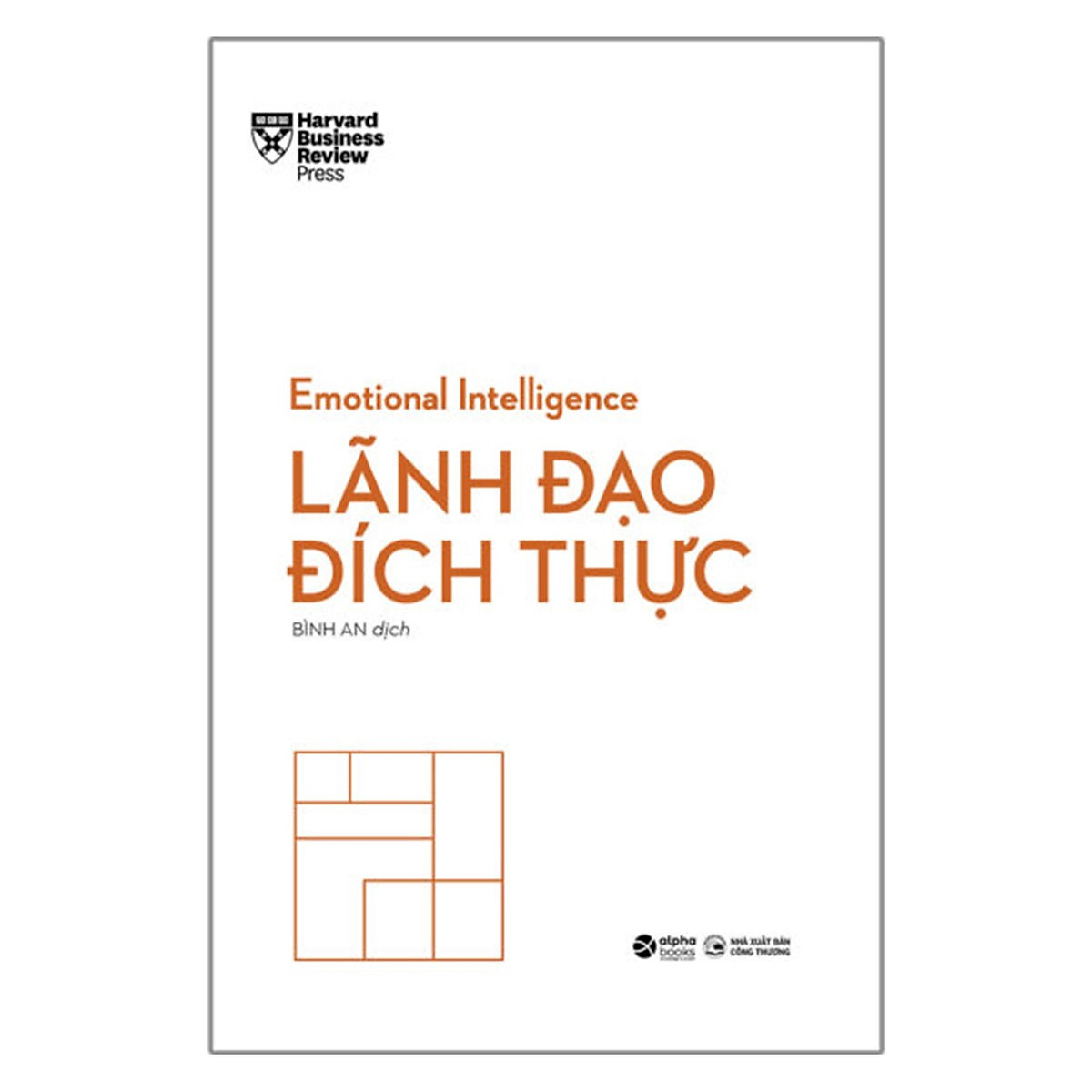 Combo Trọn Bộ HBR Trí Tuệ Xúc Cảm: Hạnh Phúc + Tỉnh Thức + Vượt Qua Nghịch Cảnh + Thấu Cảm + Chuyên Tâm + Lãnh Đạo Đích Thực + Ứng Xử Với Người Khó Nhằn + Lắng Nghe Trong Tỉnh Thức + Quyền Lực Và Tác Động + Gây Ảnh Hưởng Và Thuyết Phục