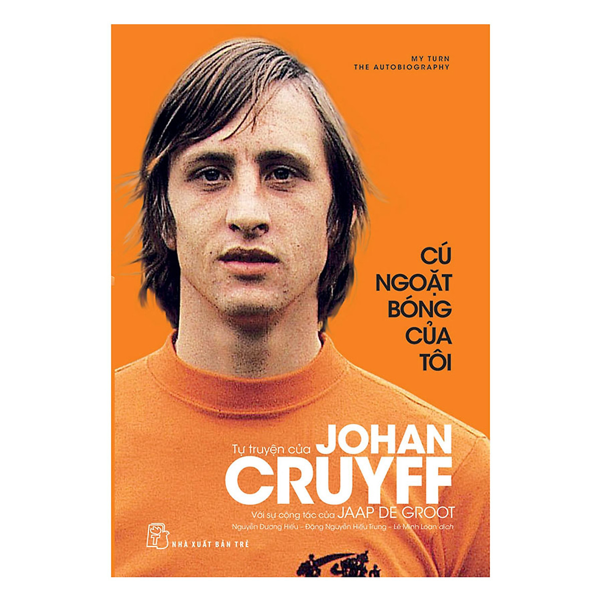 Cú Ngoặt Bóng Của Tôi - Tự Truyện Johan Cruyff