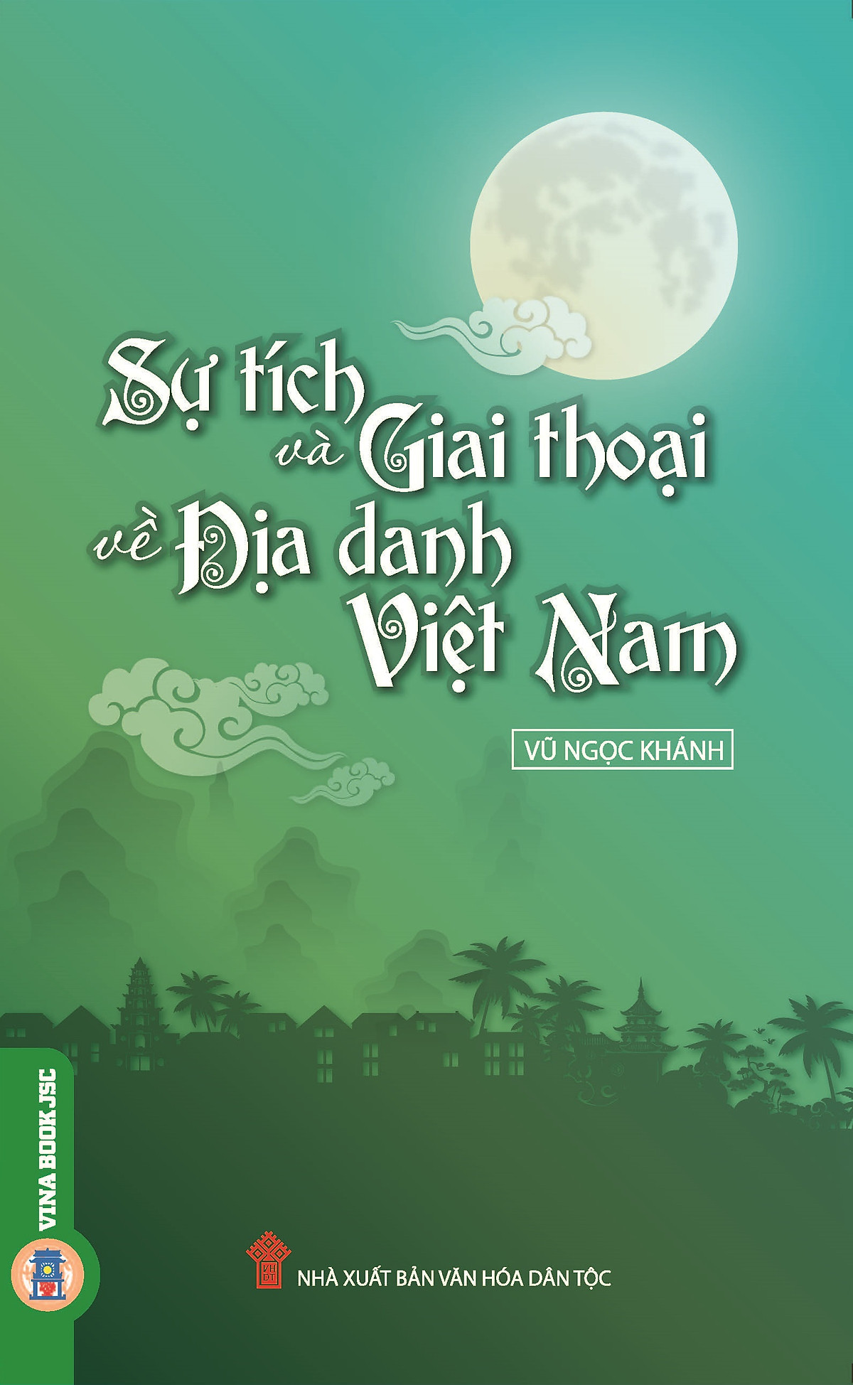 Sự Tích Và Giai Thoại Về Địa Danh Việt Nam