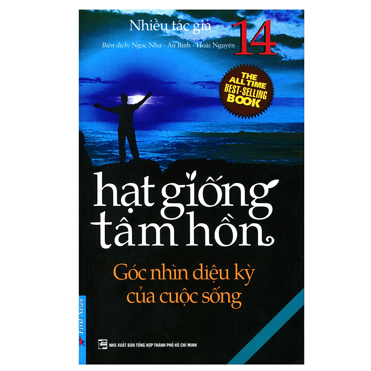 Hạt Giống Tâm Hồn 14 - Góc Nhìn Diệu Kỳ Của Cuộc Sống (Tái Bản)