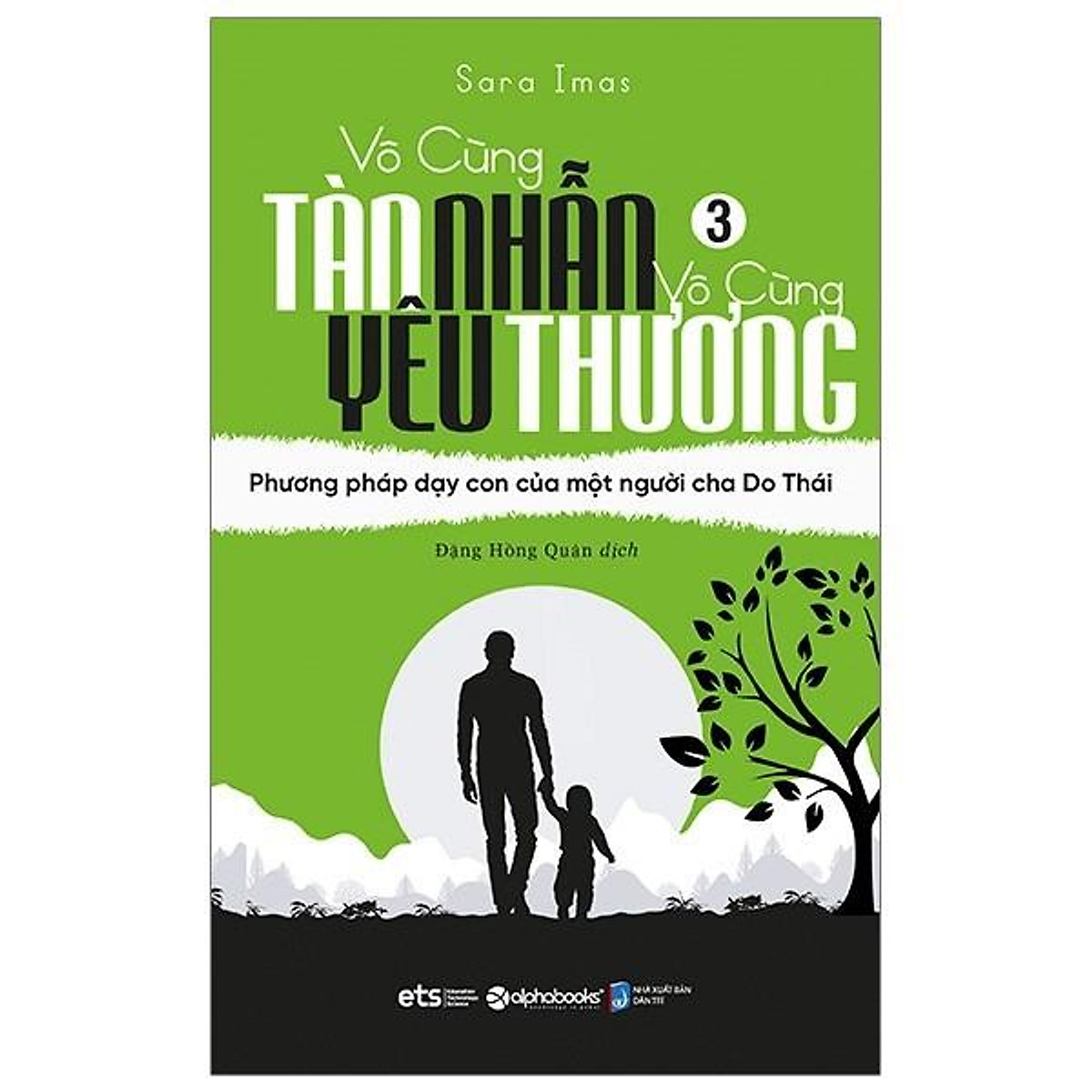 Sách - Vô cùng tàn nhẫn vô cùng yêu thương tập 3