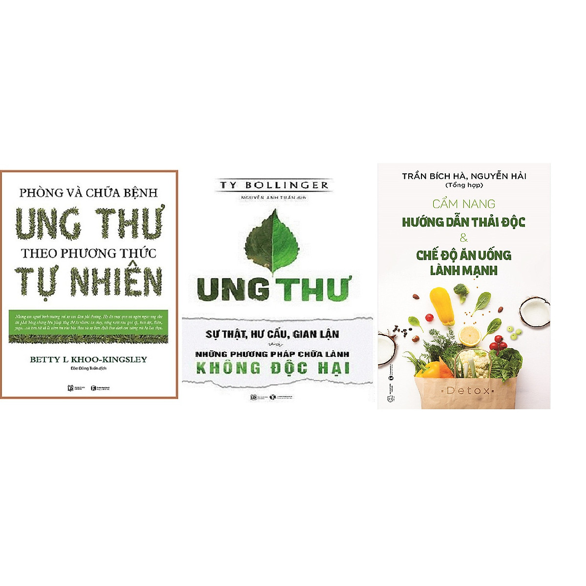 Combo Sách - Cẩm Nang Hướng Dẫn Thải Độc + Phòng Và Chữa Bệnh Ung Thư Theo Phương Thức Tự Nhiên + Ung Thư Sự Thật Hư Cấu Gian Lận Và Những Phương Pháp Chữa Lành Không Độc Hại