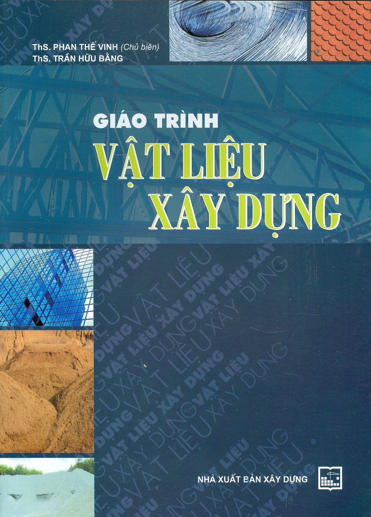 Giáo Trình Vật Liệu Xây Dựng (Tái bản năm 2022)