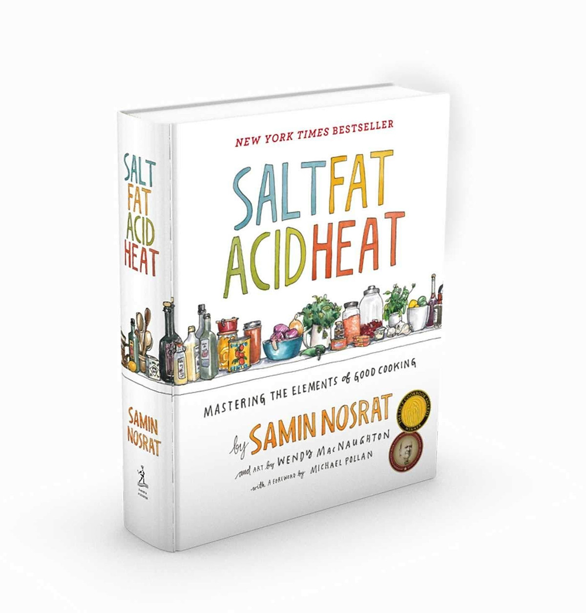 Salt, Fat, Acid, Heat: Mastering the Elements of Good Cooking