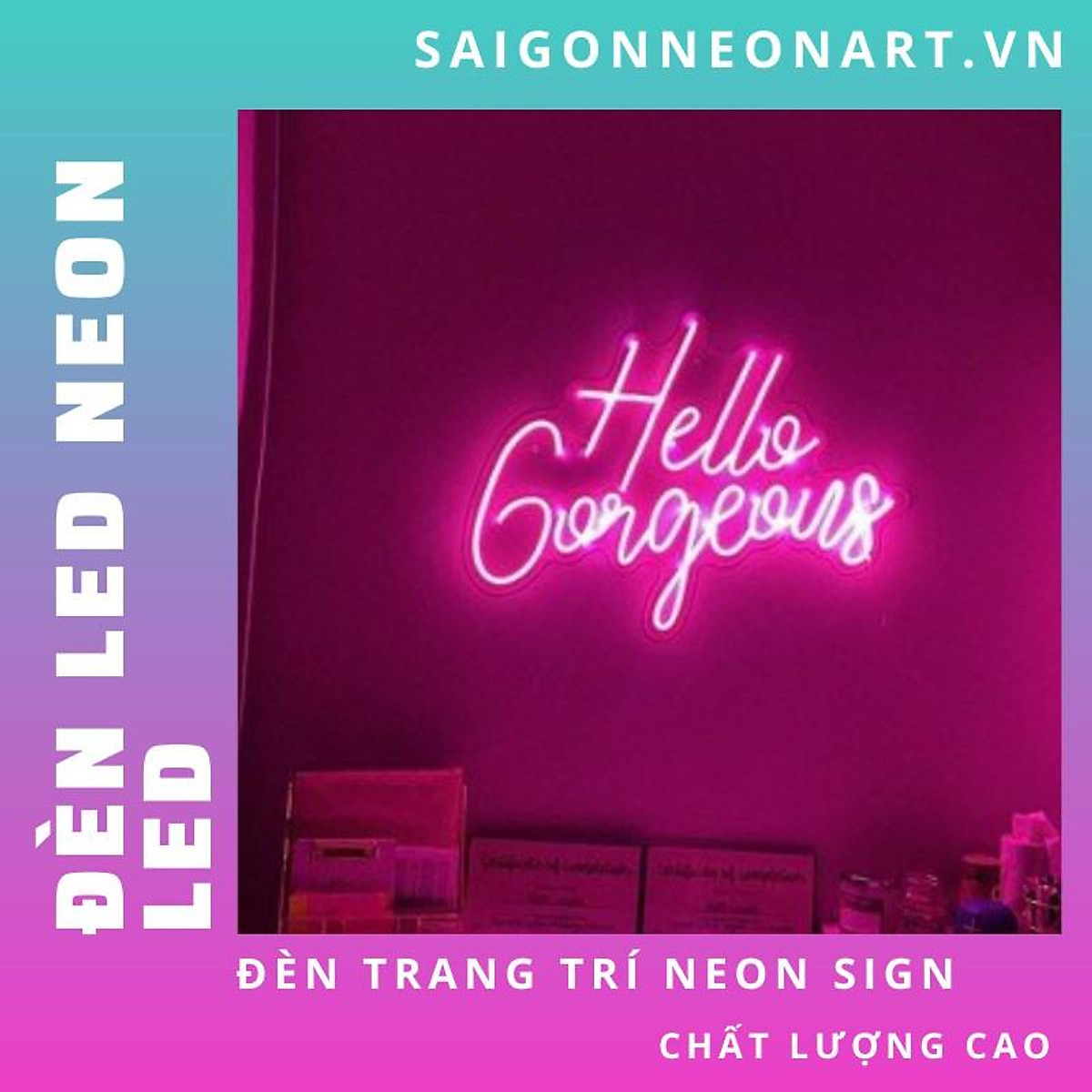 Mua Đèn LED neon sign hình HELLO GORGEOUS | Sử dụng điện 12V ...