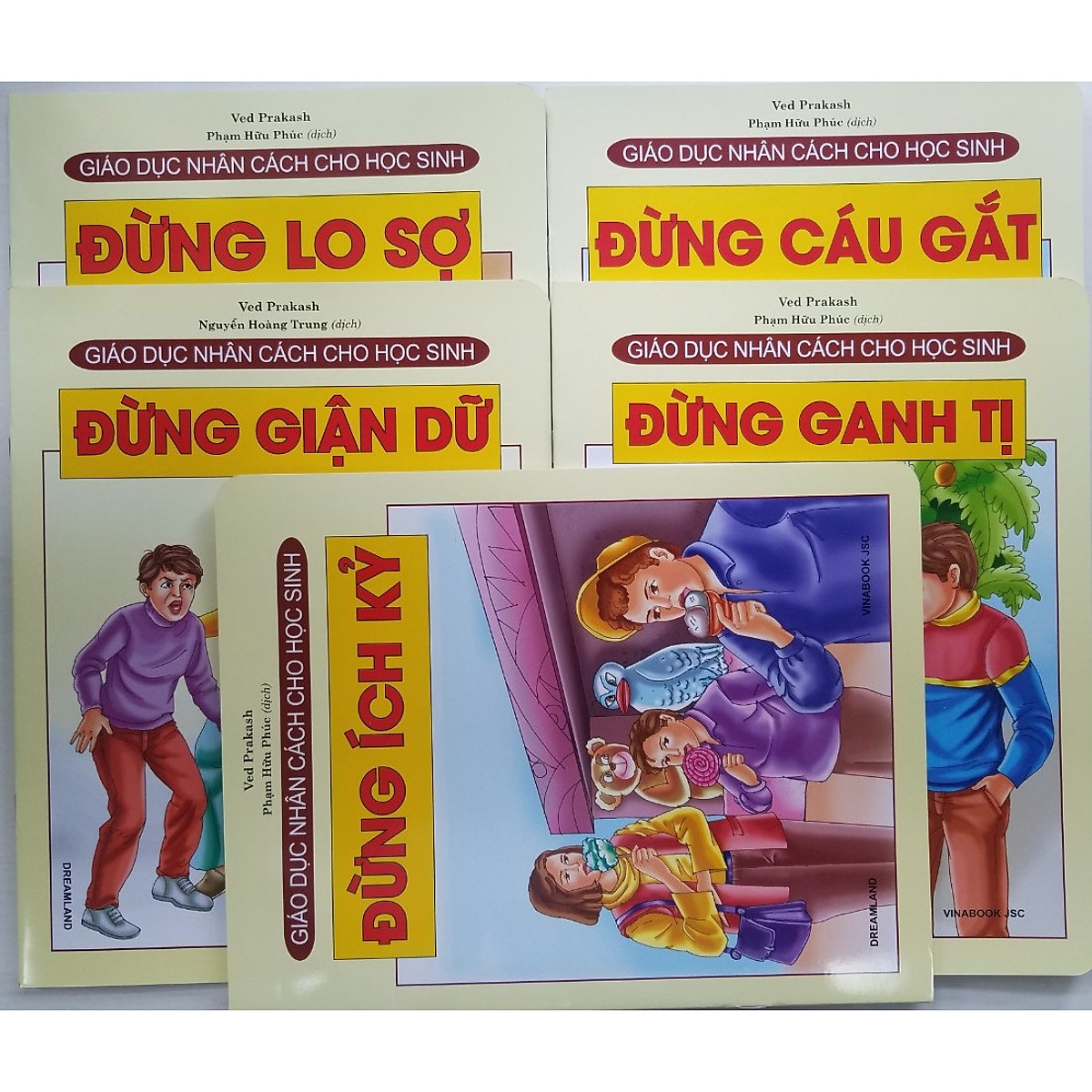 Combo Sách Giáo Dục Nhân Cách Cho Học Sinh (5 cuốn): Đừng Ích Kỷ + Đừng Ganh Tị + Đừng Cáu Gắt + Đừng Giận Dữ + Đừng Lo Sợ