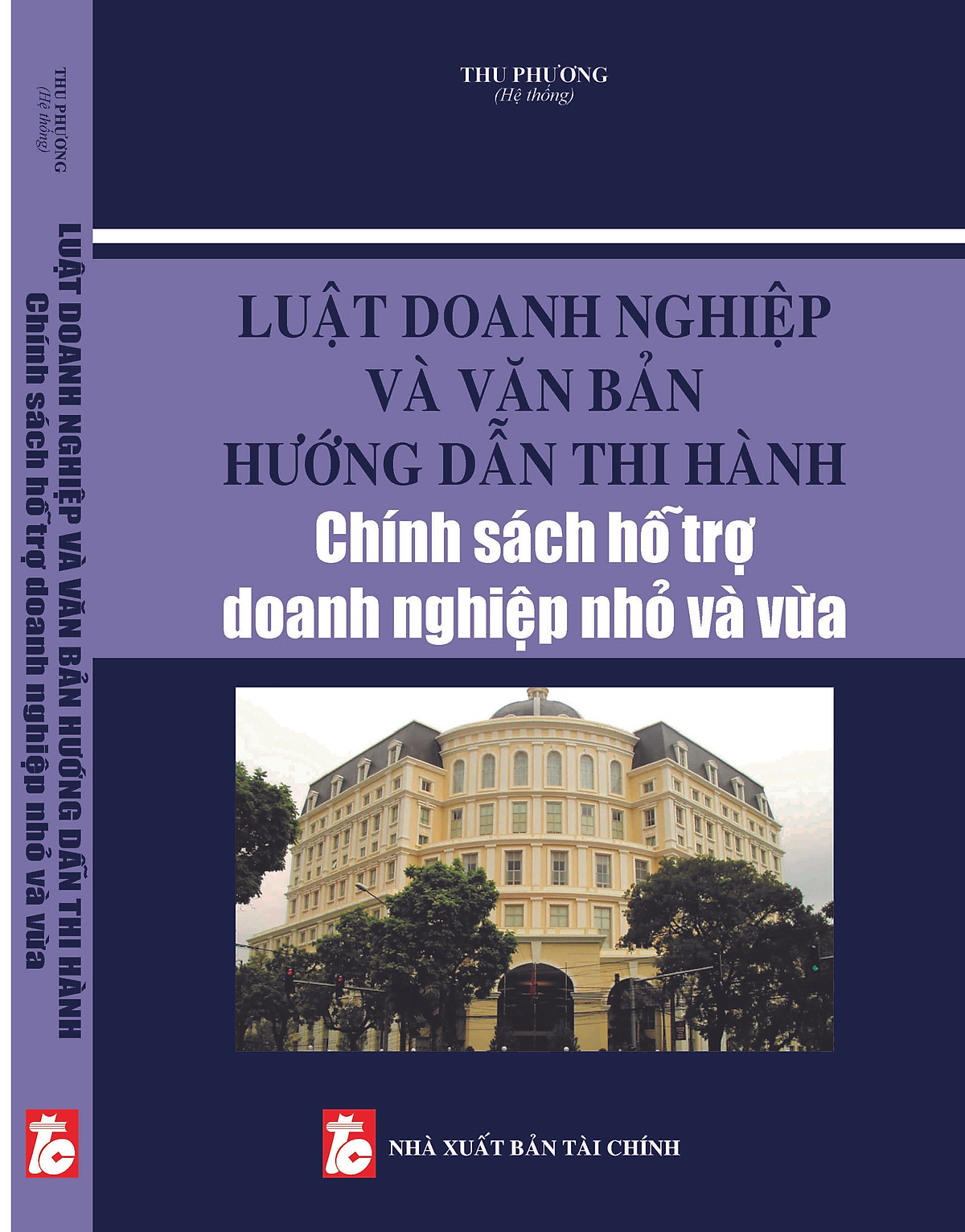 Luật Doanh nghiệp và văn bản hướng dẫn thi hành chính sách hỗ trợ doanh nghiệp nhỏ và vừa