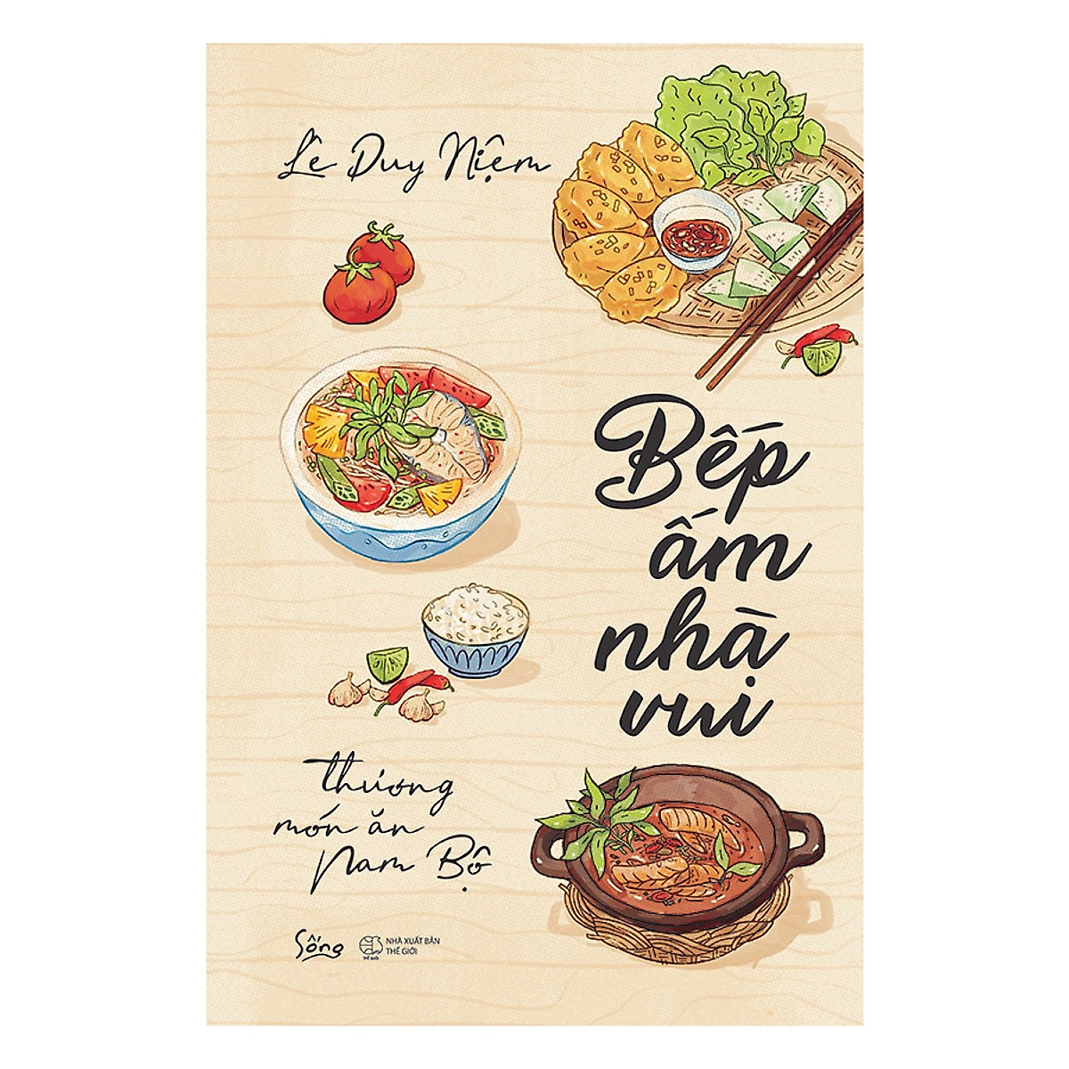 Bếp Ấm Nhà Vui - Thương Món Ăn Nam Bộ(Tặng Kèm Bookmark Tiki)