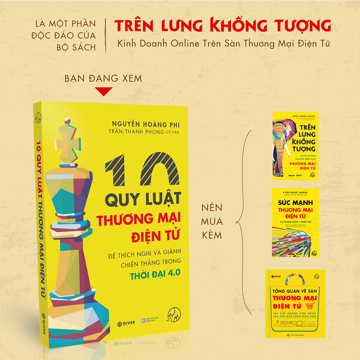 10 Quy Luật Thương Mại Điện Tử - Bộ Sách Trên Lưng Khổng Tượng - Kinh Doanh Online - Để Thích Nghi Và Giành Chiến Thắng Trong Thời Đại 4.0