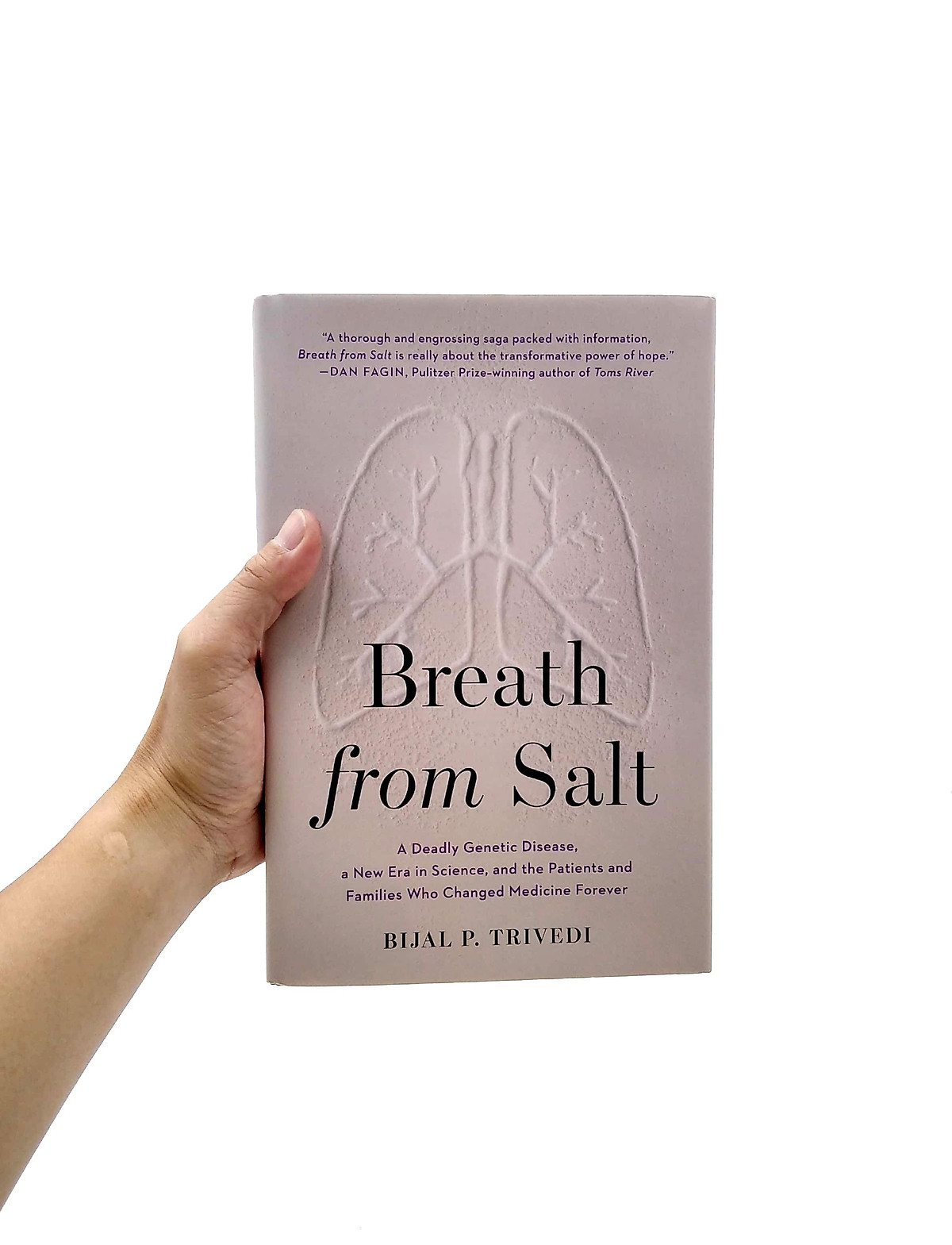 Breath From Salt: A Deadly Genetic Disease, A New Era In Science, And The Patients And Families Who Changed Medicine Forever