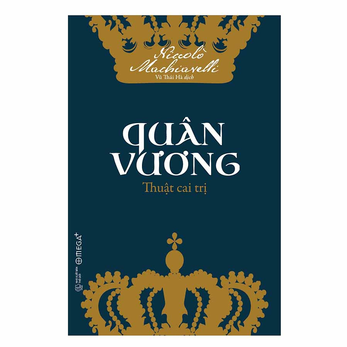 Quân Vương – Thuật Cai Trị (Tái Bản)