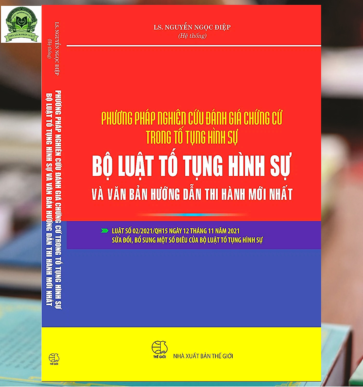 Phương Pháp Nghiên Cứu Đánh Giá Chứng Cứ Trong Tố Tụng Hình Sự - Bộ Luật Tố Tụng Hình Sự Và Văn Bản Hướng Dân Thi Hành Mới Nhất