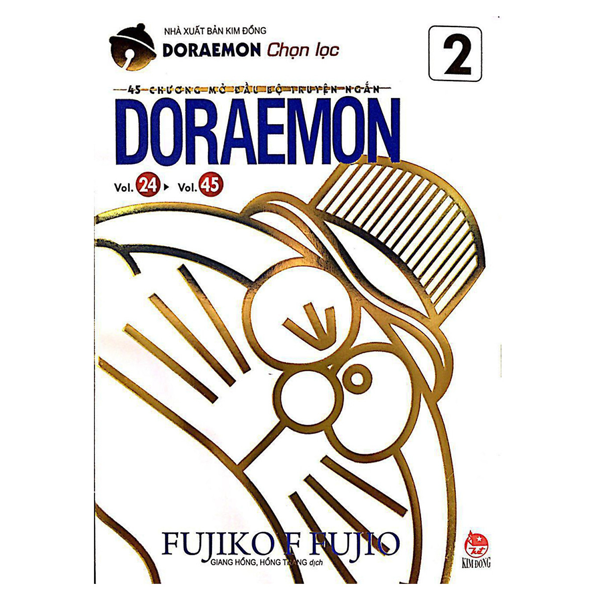 Doraemon - 45 Chương Mở Đầu Bộ Truyện Ngắn - Tập 2 (Kỉ Niệm 20 Năm Doraemon Đến Việt Nam - Tái Bản 2017)