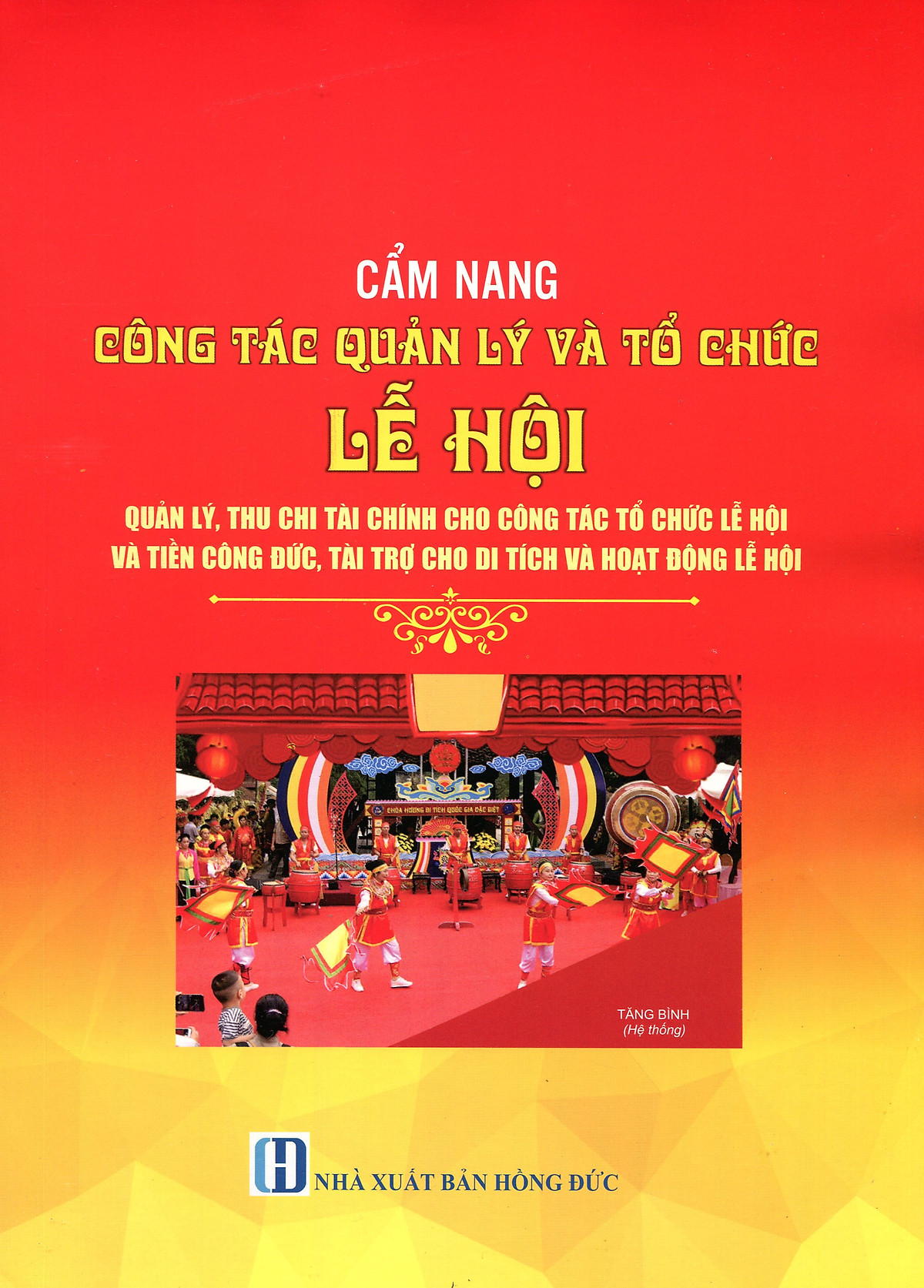 Cẩm Nang Lễ Hội Truyền Thống Việt Nam