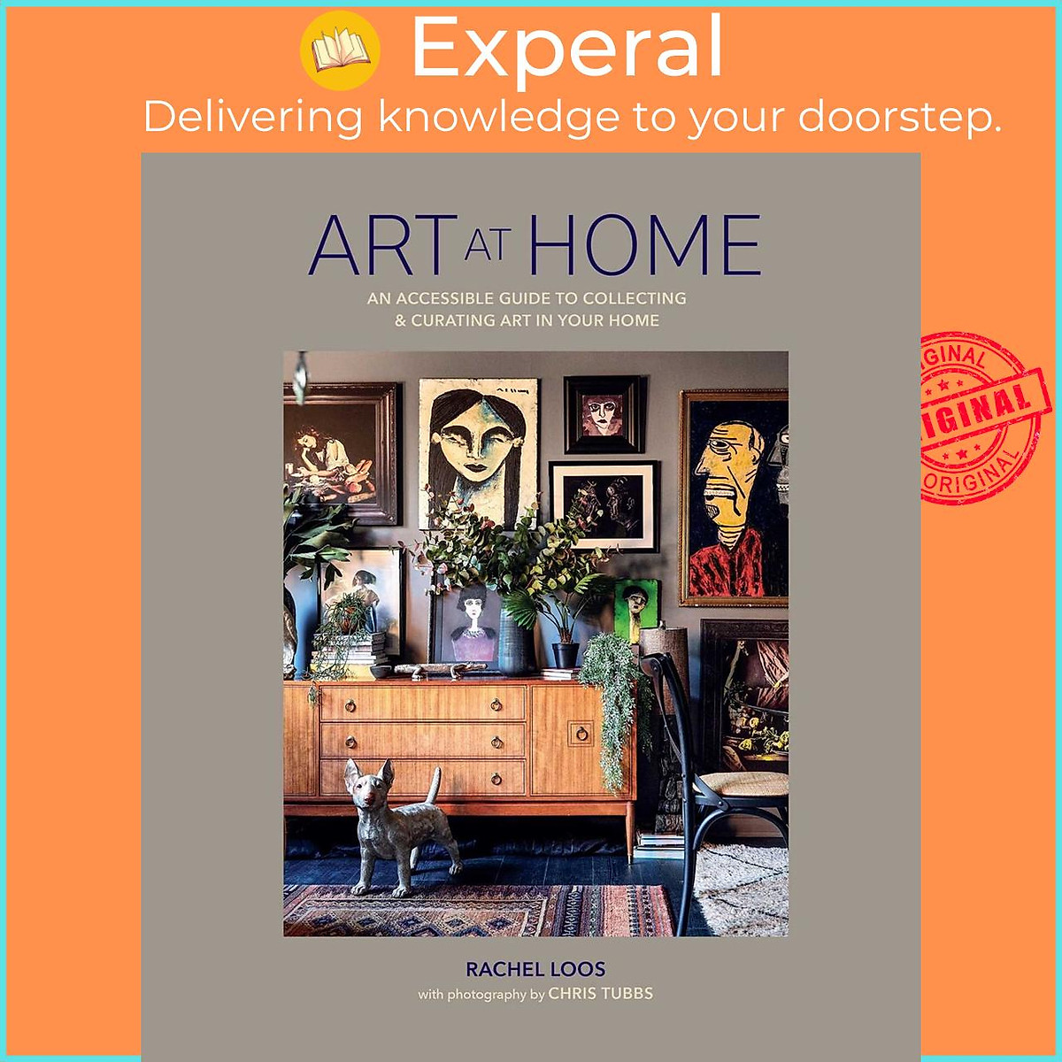Sách - Art at Home - An accessible guide to collecting and cura by Rachel Loos (US edition, Hardcover Paper over boards)
