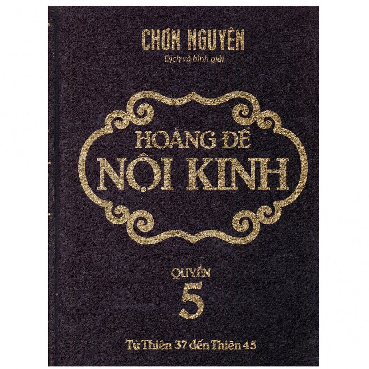 Hoàng Đế Nội Kinh - Quyển 5