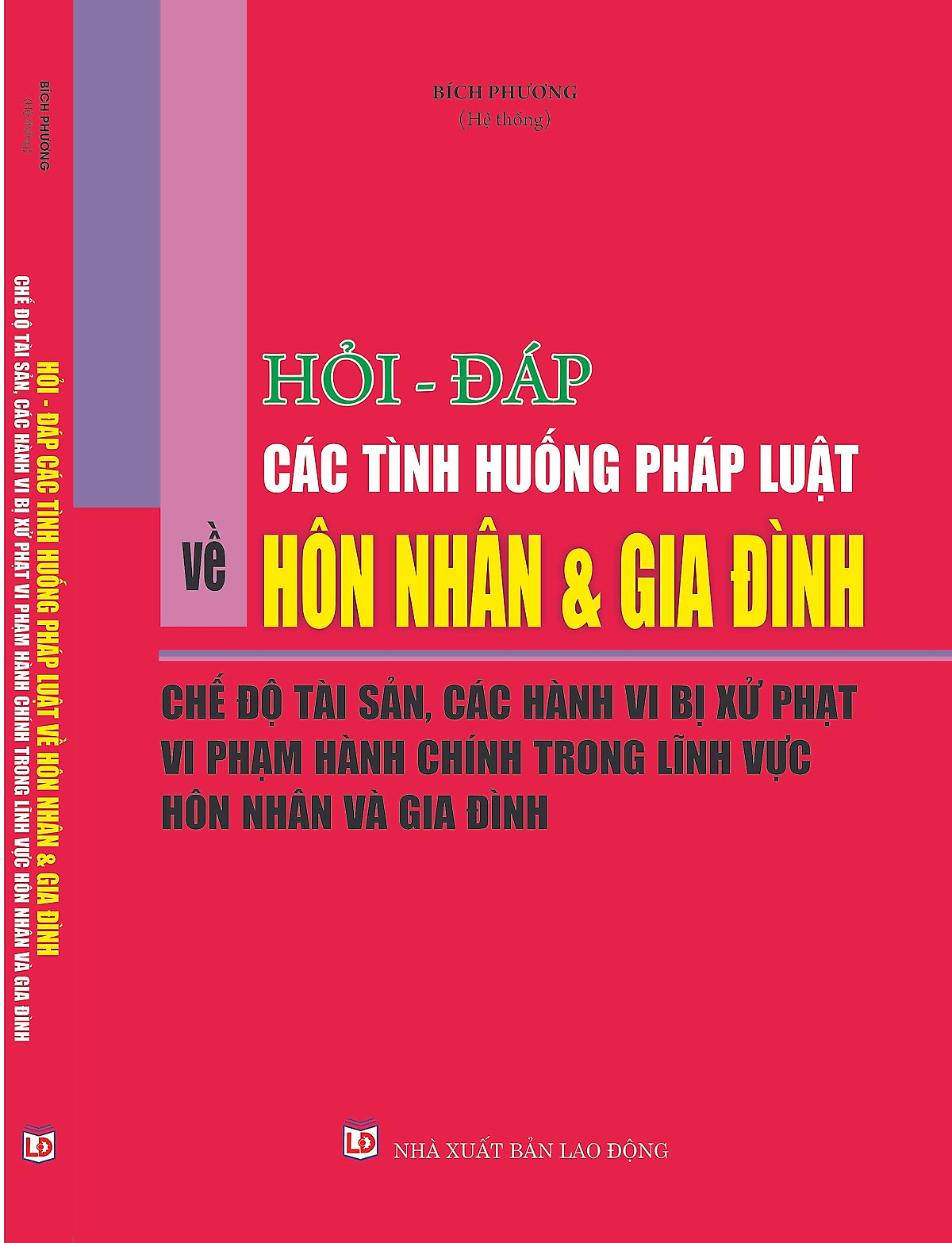 Hỏi -đáp các tình huống pháp luật về hôn nhân và gia đình, chế độ tài sản - Các hành vi bị xử phạt vi phạm hành chính trong lĩnh vực hôn nhân và gia đình