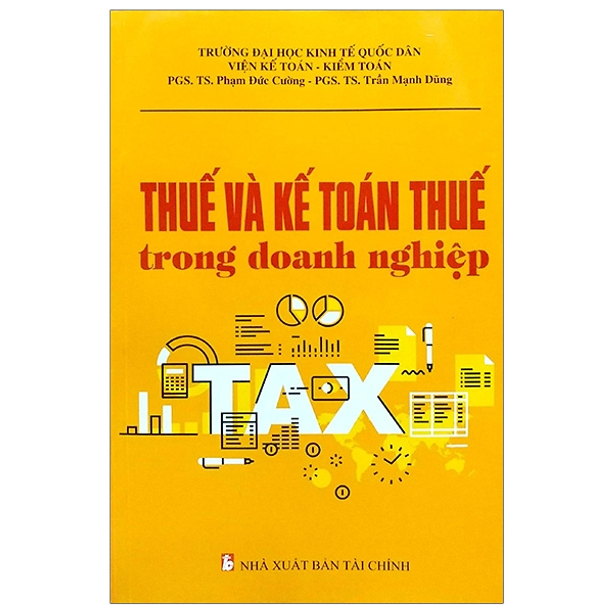 Thuế Và Kế Toán Thuế Trong Doanh Nghiệp (2019)