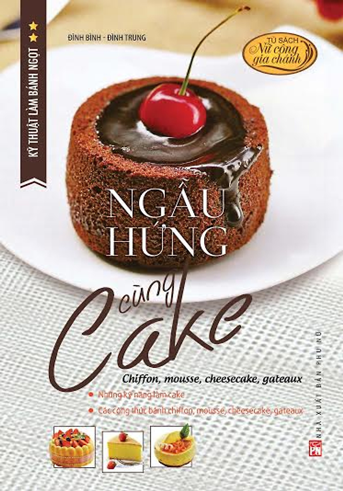 Kỹ thuật làm bánh ngọt - Ngẫu hứng cùng Cake