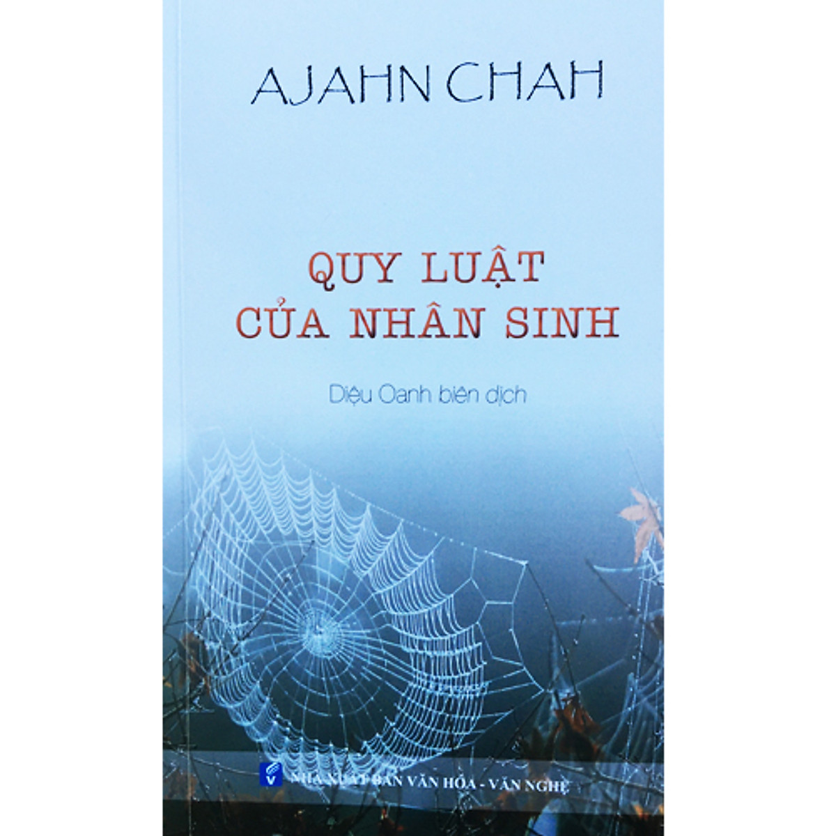 Bộ 5 Cuốn Sách Của Thiền Sư Ajahn Chah : Quy Luật Của Nhân Sinh + Đời Sống Con Người Và Xã Hội Hôm Nay + Phật Tại Tâm + Thân Và Tâm + Thiên Nhiên Tâm