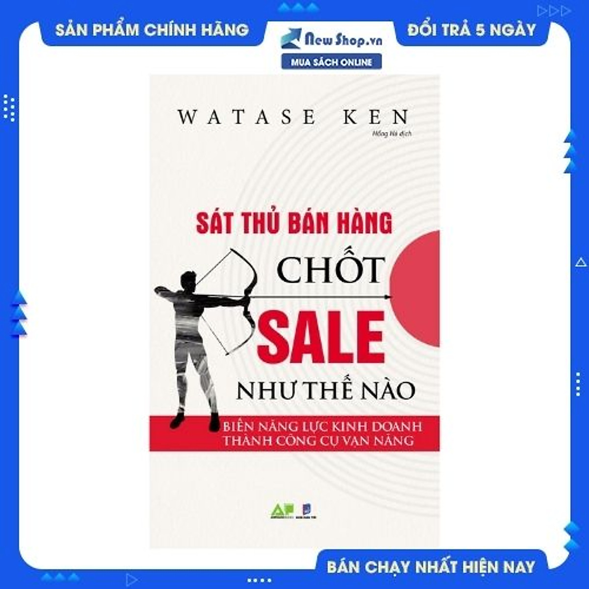 SÁT THỦ BÁN HÀNG CHỐT SALE NHƯ THẾ NÀO