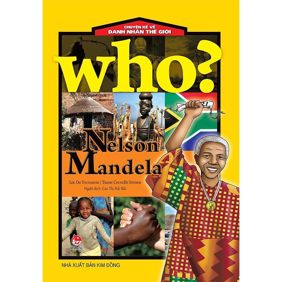 Sách - Who? Chuyện kể về danh nhân thế giới - Nelson Mandela