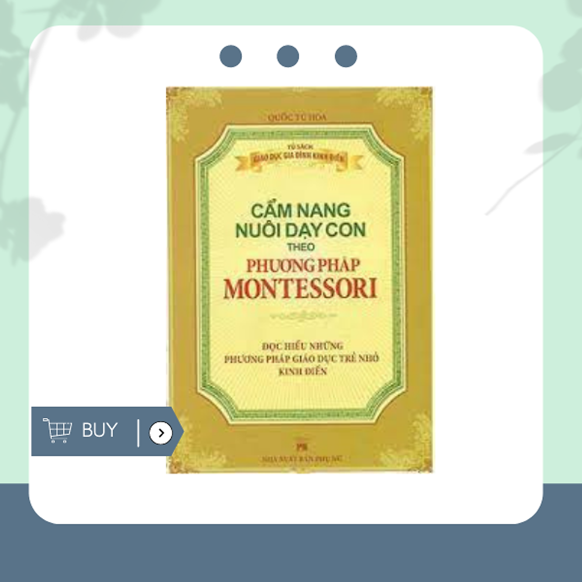 Cẩm Nang Nuôi Dạy Con Theo Phương Pháp Montessori