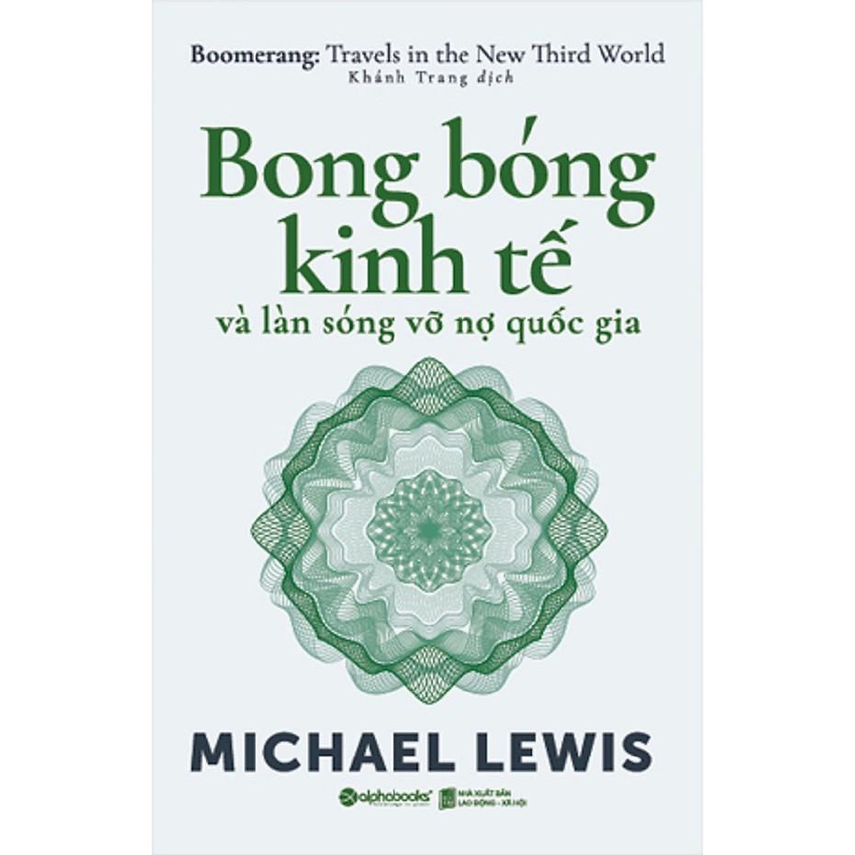 Sách - Bong bóng kinh tế và làn sóng vỡ nợ quốc gia