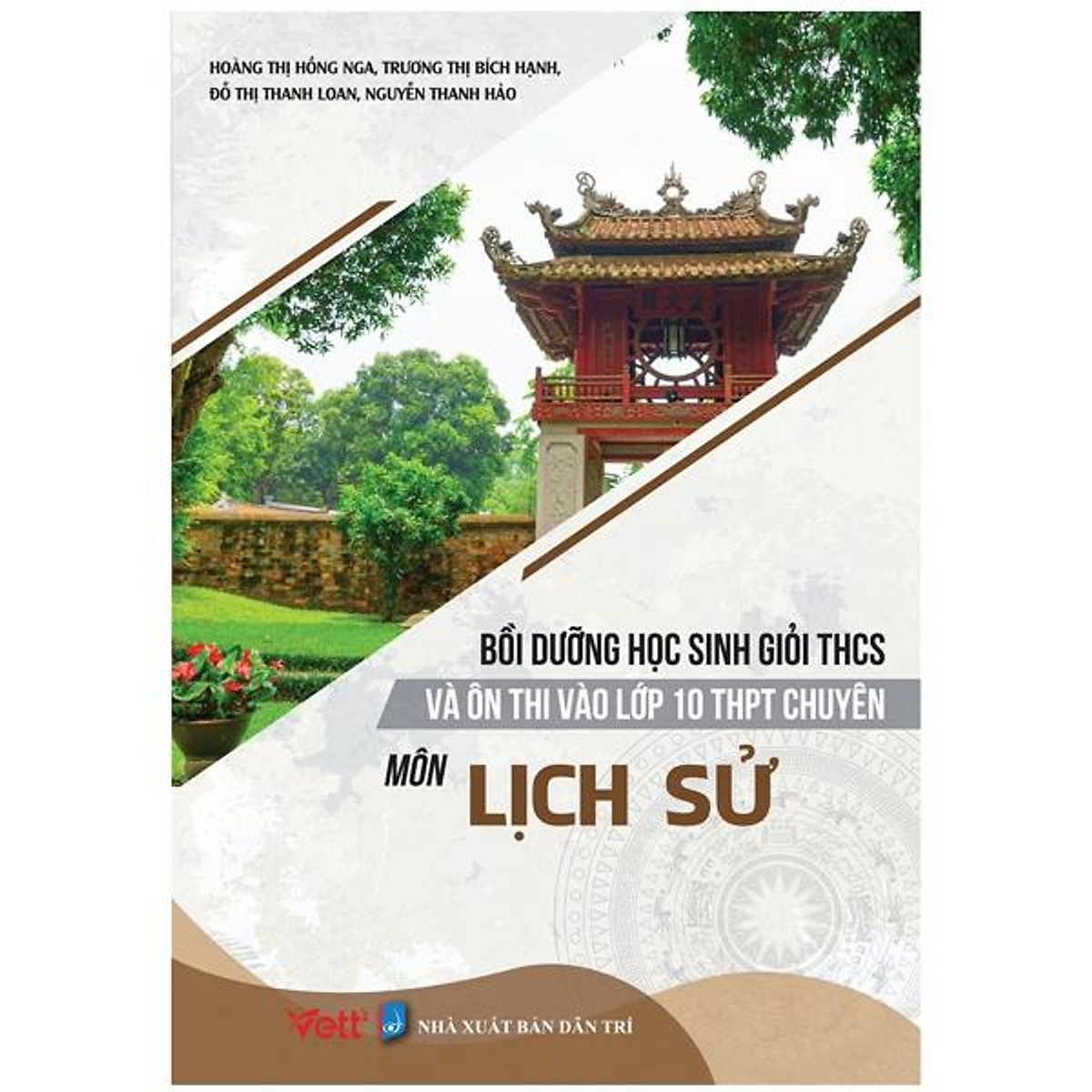 Bồi Dưỡng Học Sinh Giỏi THCS Và Ôn Thi Vào Lớp 10 THPT Chuyên Môn Lịch Sử