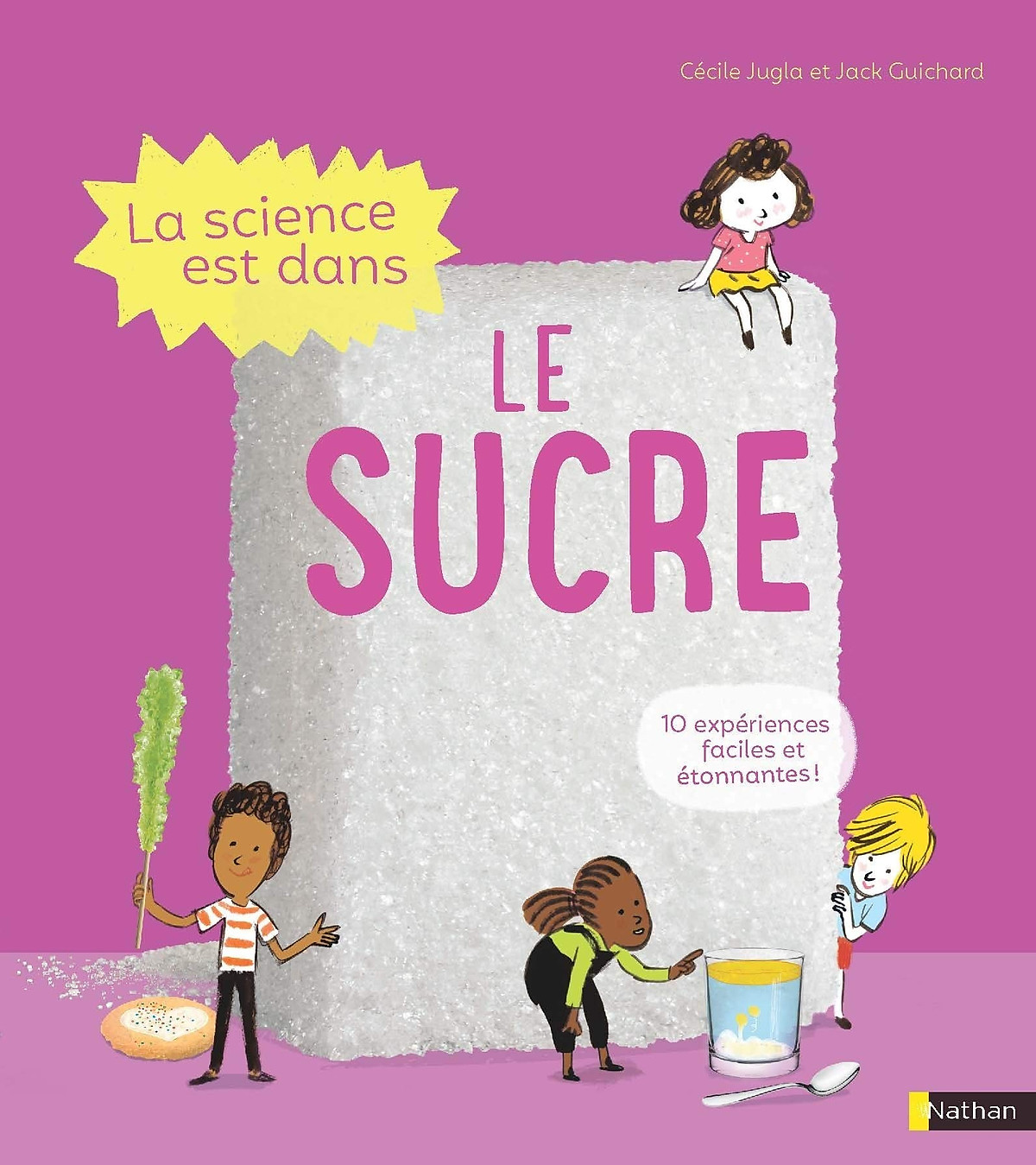 Sách tiếng Pháp: La Science Est Dans Le Sucre