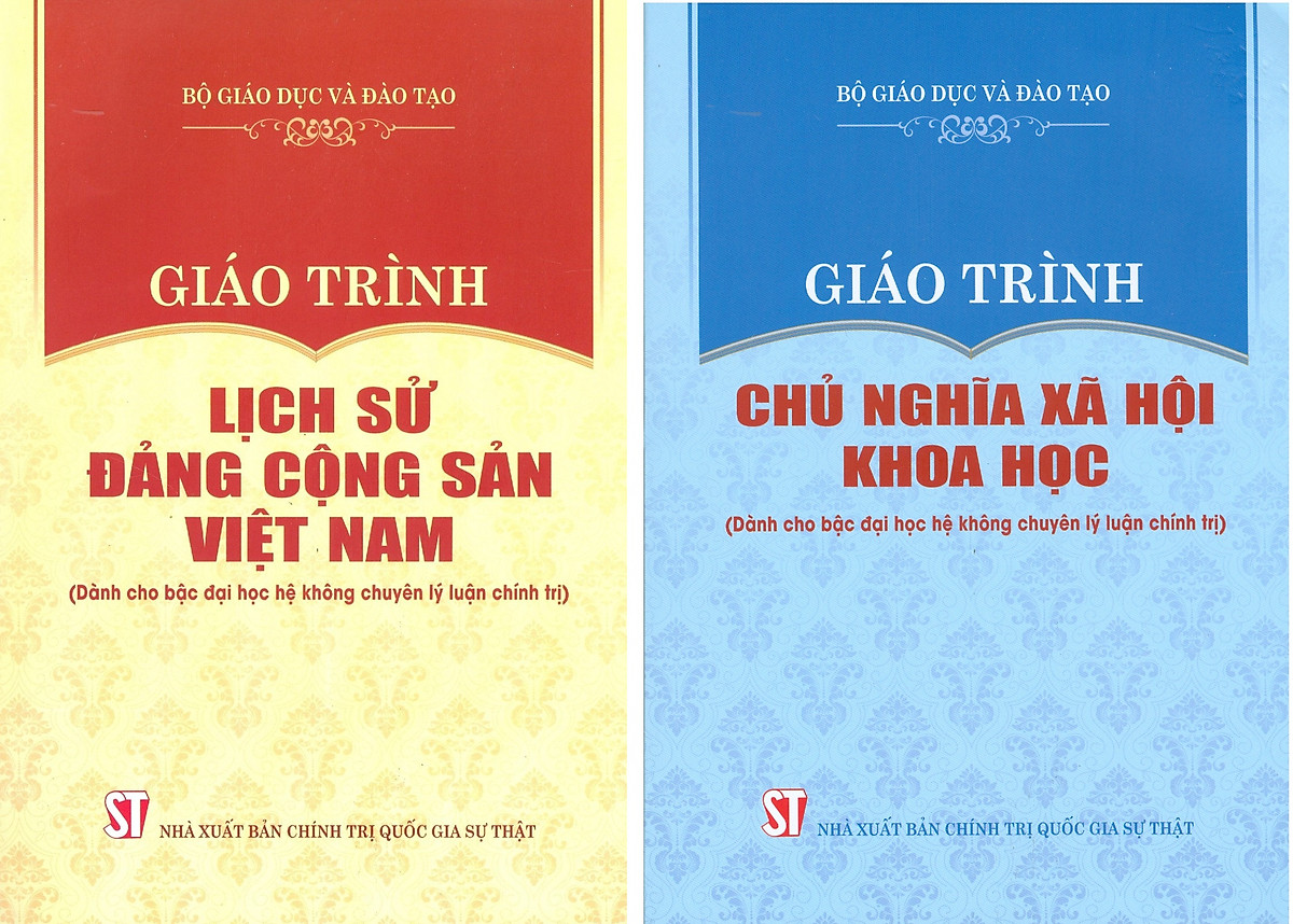 Giáo Trình Lịch Sử Đảng Cộng Sản Việt Nam + Giáo Trình Chủ Nghĩa Xã Hội Khoa Học (Dành Cho Bậc Đại Học Hệ Không Chuyên Lý Luận Chính Trị) - Bộ mới năm 2021