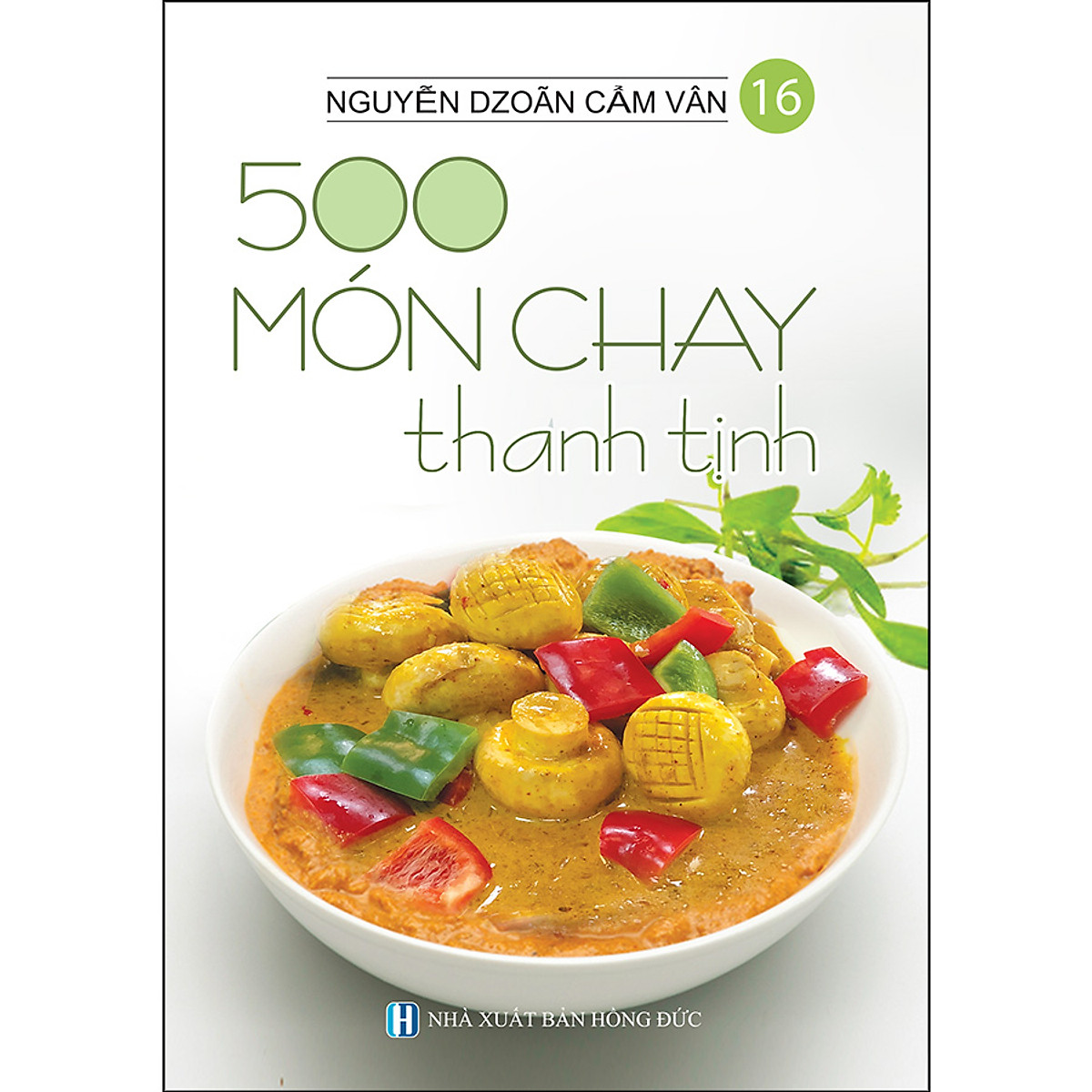 500 Món Chay Thanh Tịnh - Tập 16