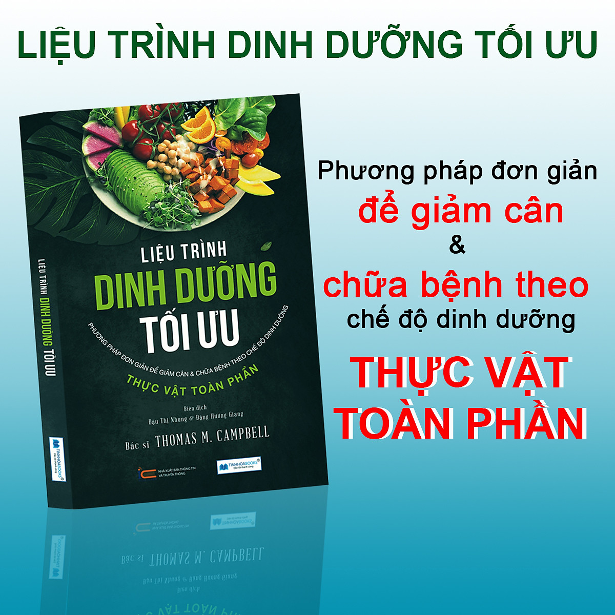 Combo Liệu Trình Dinh Dưỡng Tối Ưu - Phương Pháp Đơn Giản Để Giảm Cân Và Chữa Bệnh Theo Chế Độ Dinh Dưỡng Thực Vật Toàn Phần + Hành Trình Bánh Xe Y Học