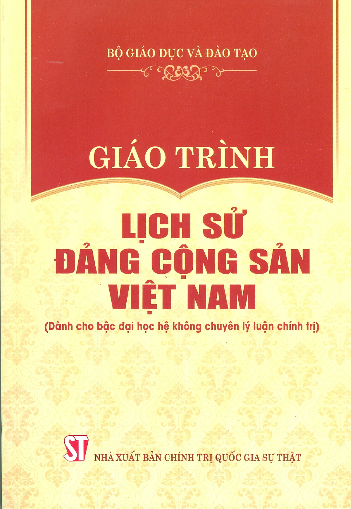 Giáo Trình Lịch Sử Đảng Cộng Sản Việt Nam (Dành Cho Bậc Đại Học Hệ Không Chuyên Lý Luận Chính Trị) - Bộ mới năm 2021