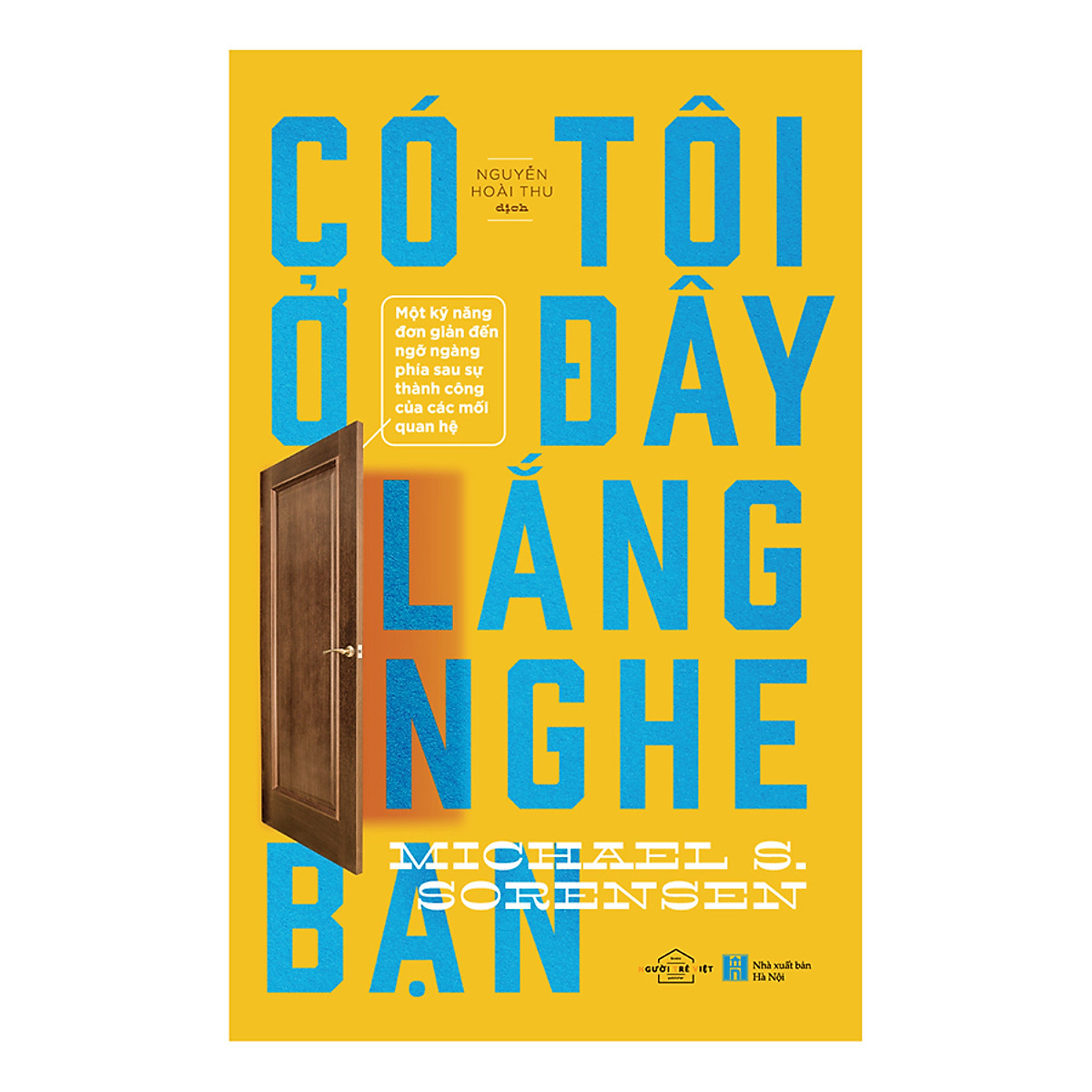 Có tôi ở đây lắng nghe bạn