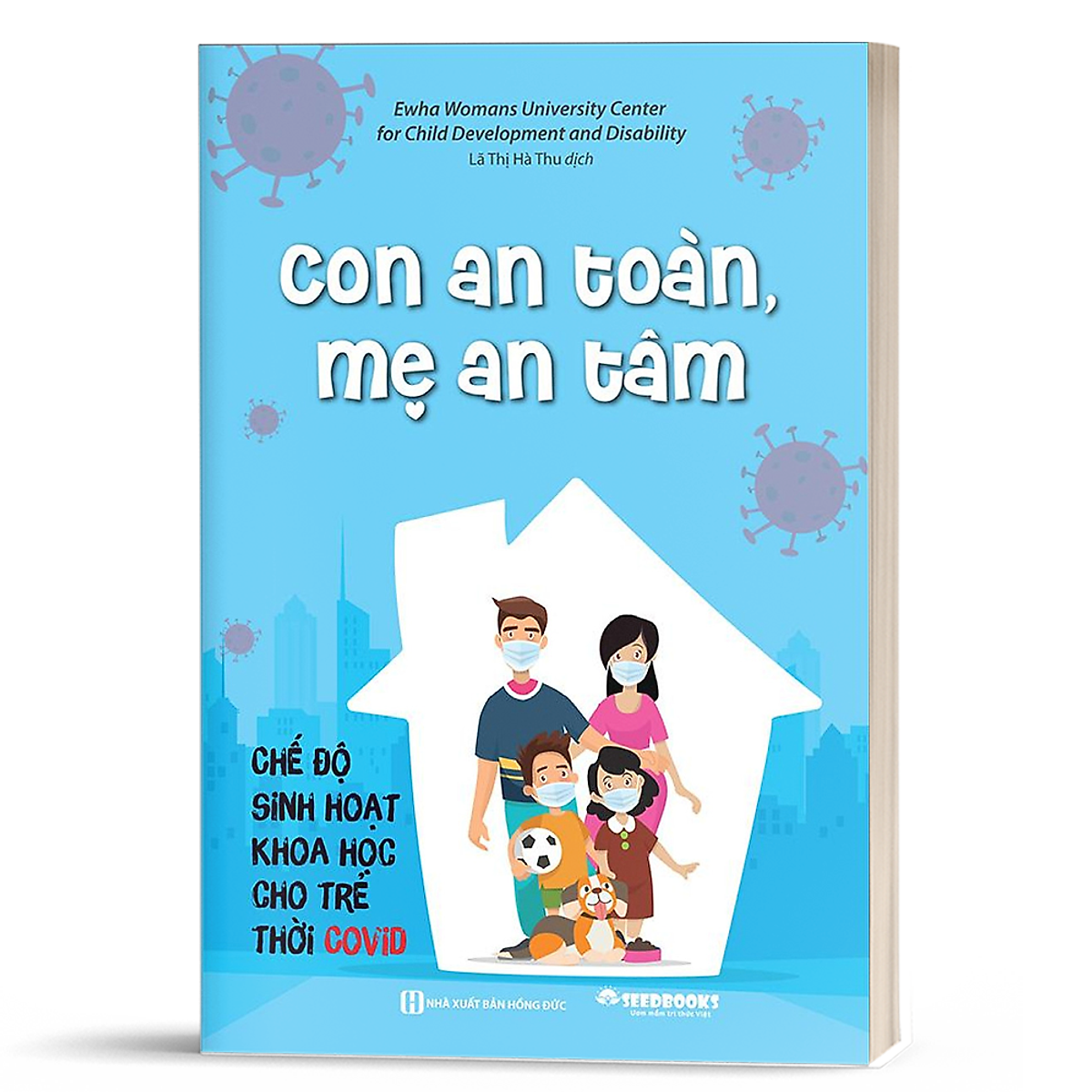 Con an toàn, mẹ an tâm: Chế độ sinh hoạt khoa học cho trẻ thời Covid