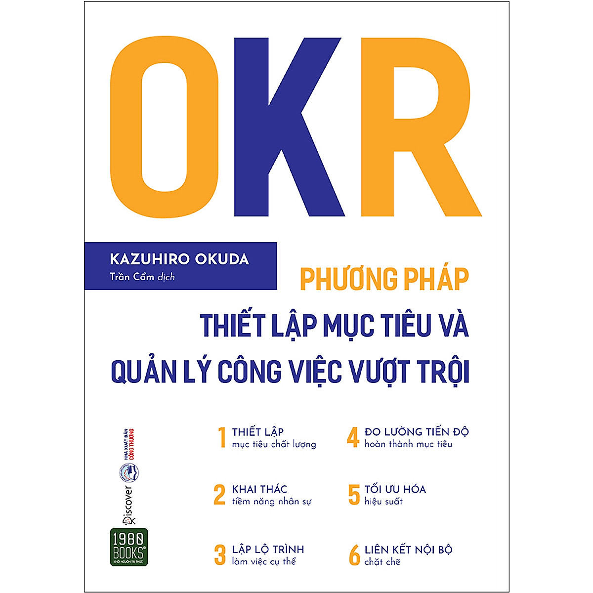 Combo Công Cụ Quản Lý Siêu Hiệu Quả Trong Kinh Doanh ( OKR - Phương Pháp Thiết Lập Mục Tiêu Và Quản Lý Công Việc Vượt Trội + KPI - Công Cụ Quản Lý Nhân Sự Hiệu Quả ) 