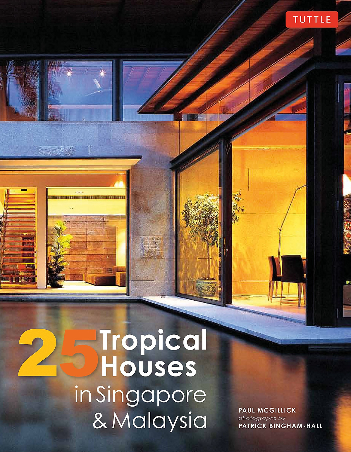 25 Tropical Houses In Singapore And Malaysia - Paperback