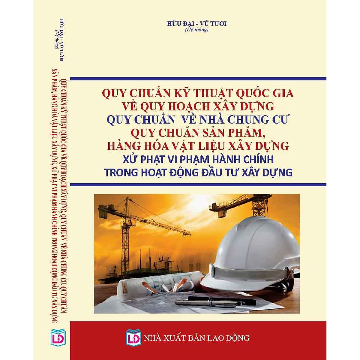 QUY CHUẨN KỸ THUẬT QUỐC GIA VỀ QUY HOẠCH XÂY DỰNG, QUY CHUẨN VỀ NHÀ CHUNG CƯ, QUY CHUẨN SẢN PHẨM, HÀNG HÓA VẬT LIỆU XÂY DỰNG, XỬ PHẠT VI PHẠM HÀNH CHÍNH TRONG HOẠT ĐỘNG ĐẦU TƯ XÂY DỰNG