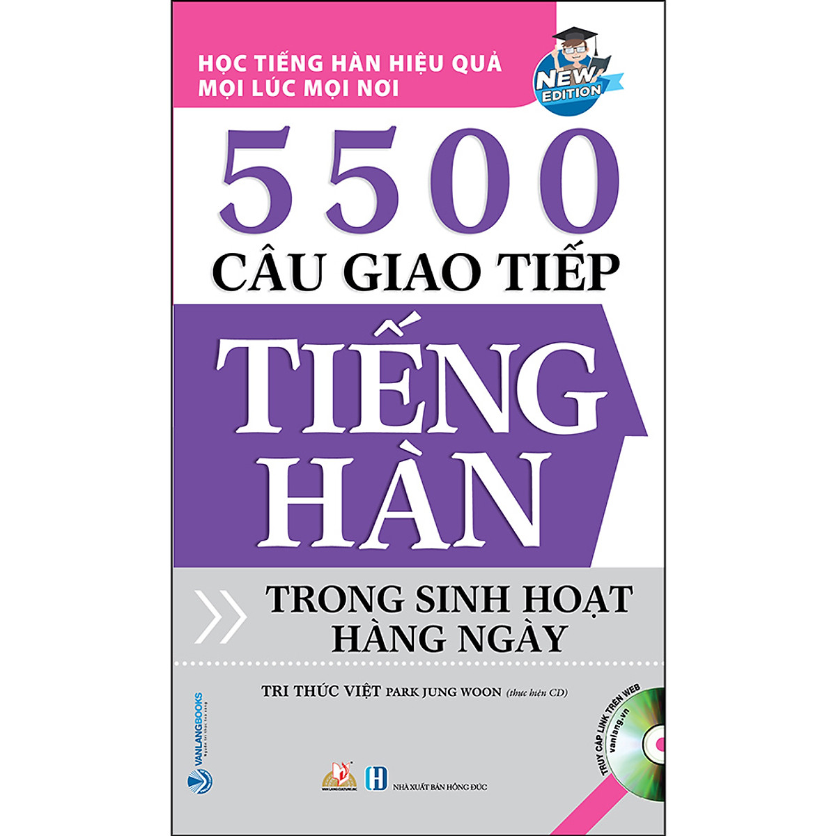 5500 Câu Giao Tiếp Tiếng Hàn Trong Sinh Hoạt Hằng Ngày (Tái Bản)