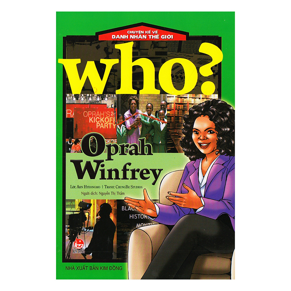 Who? Chuyện Kể Về Danh Nhân Thế Giới: Oprah Winfrey (Tái Bản 2019)