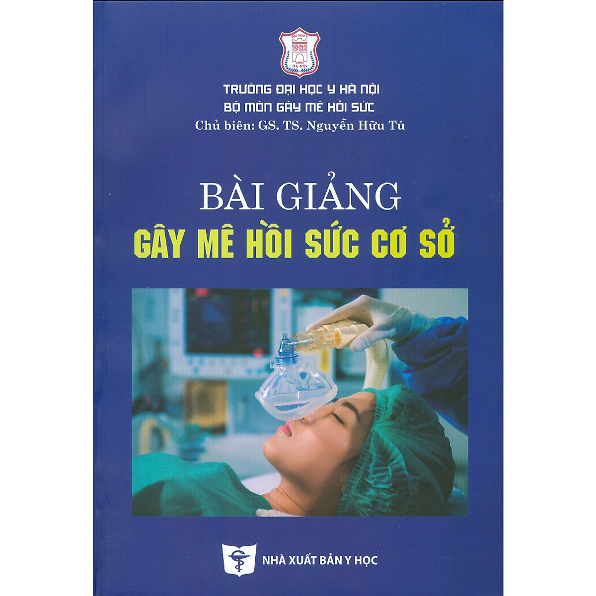 Bài Giảng Gây Mê Hồi Sức Cơ Sở