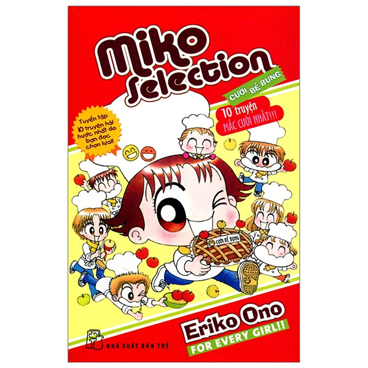 Miko Selection Cười Bể Bụng - 10 Truyện Mắc Cười Nhất (Tái Bản 2020)