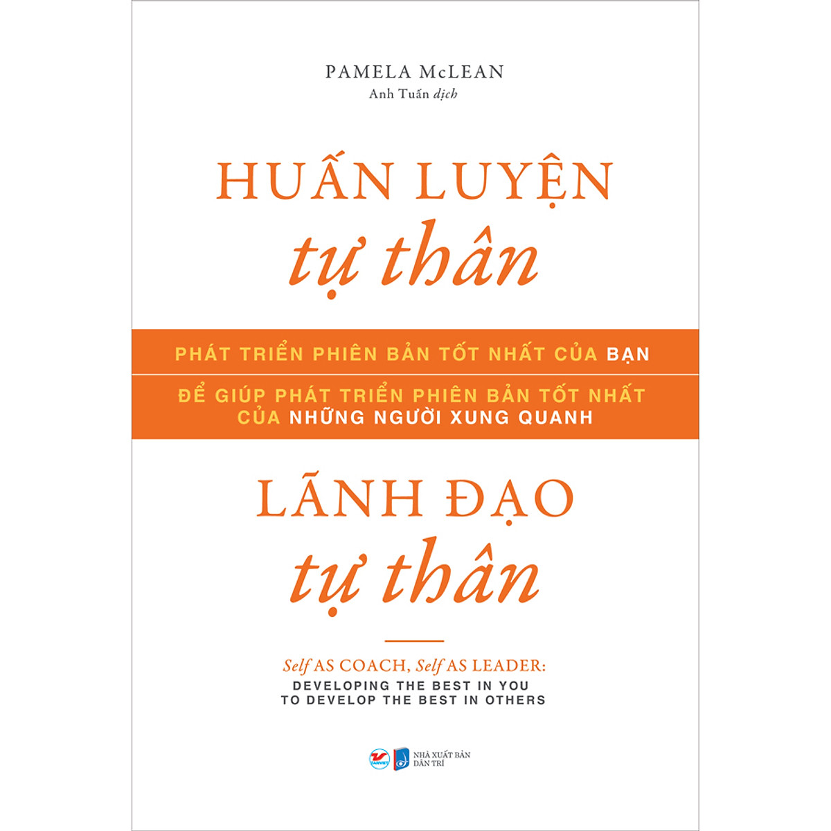 Huấn Luyện Tự Thân, Lãnh Đạo Tự Thân